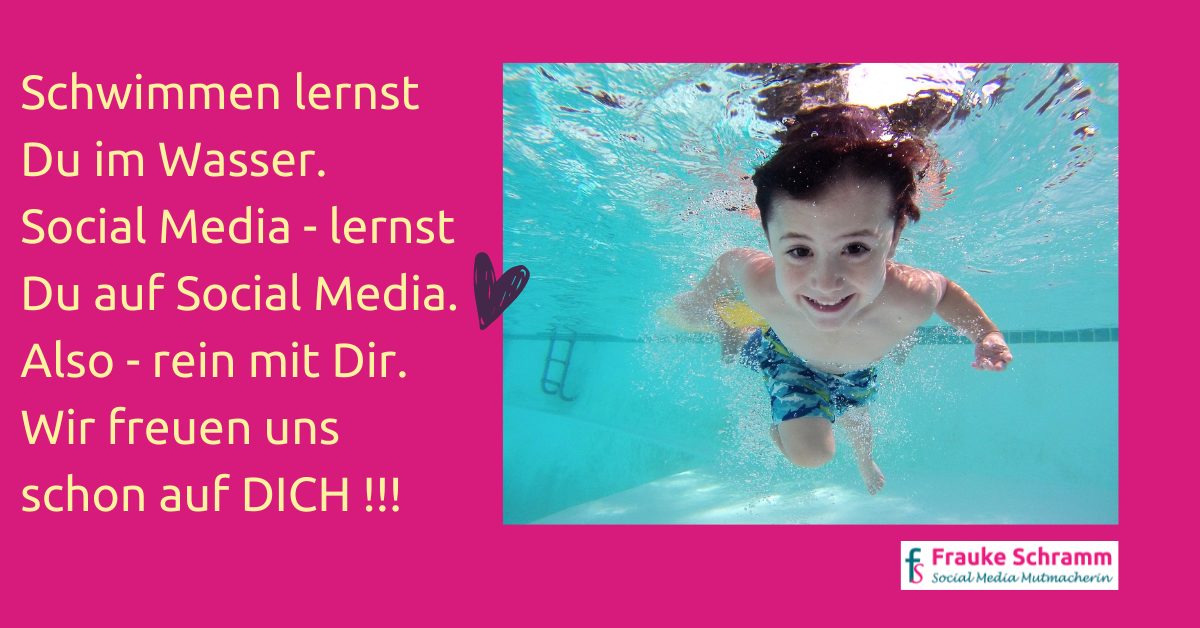 Frauke Schramm Social Media Mutmacherin Social Media ist wie schwimmen 