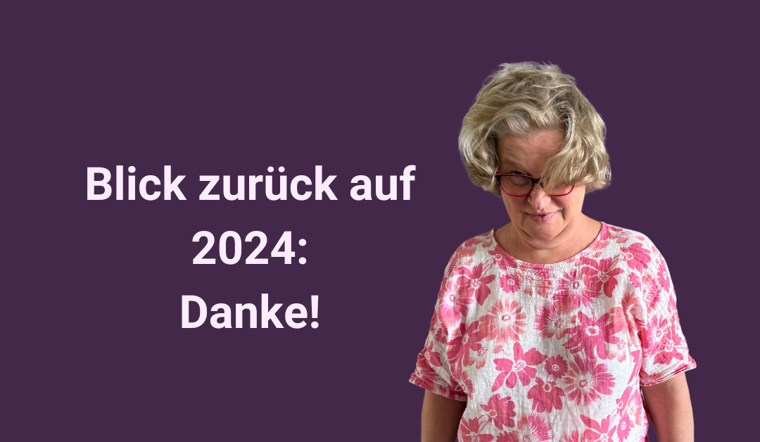 Jahresrückblick 2024: Danke für ein gutes Jahr